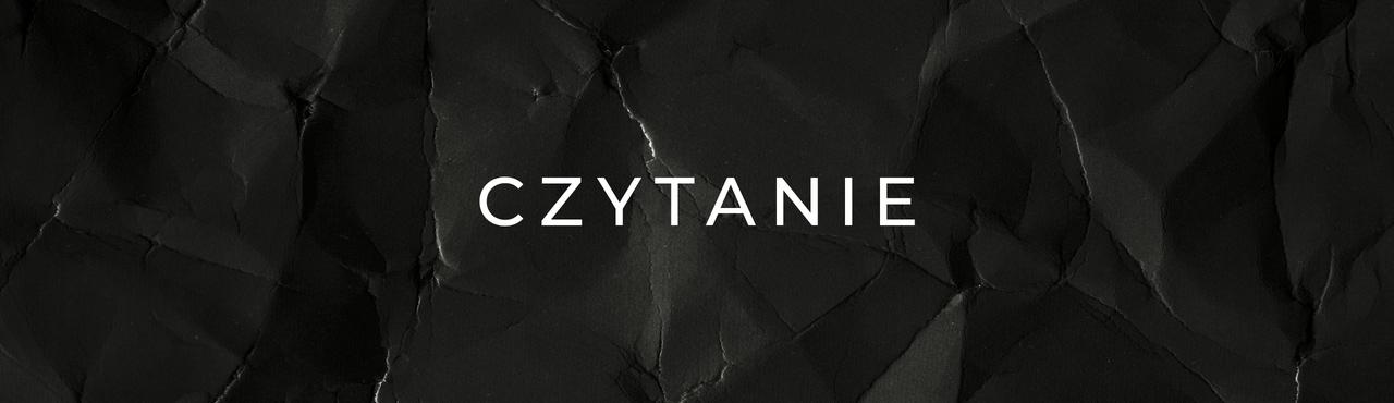 Grafika. Faktura pogniecionej czarnej kartki, na środku napis „Czytanie”.